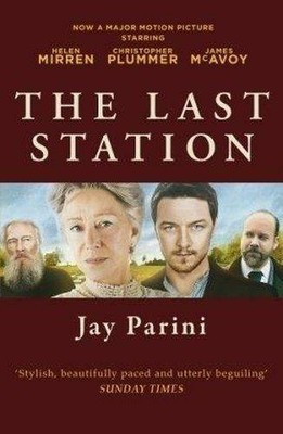 The Last Station, Film-Tie-In: A Novel of Tolstoy's Final Year | Buch | Parini, 