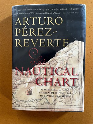 The Nautical Chart by Arturo Pérez-Reverte, 2001, Hardcover