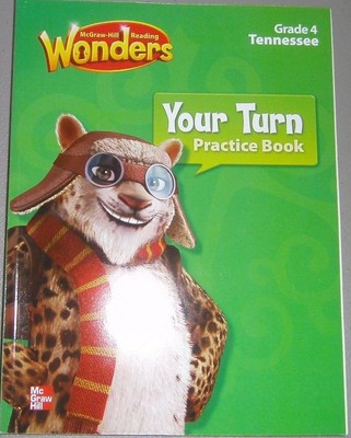 McGraw Hill Reading Wonders Gr 4 Your Turn Practice Book Tennessee Ed 0021254125 9780021254125 ...