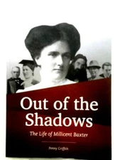Out of the Shadows - The Life of Millicent (Penny Griffith - 2015) (ID:63918)