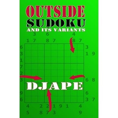 Outside Sudoku and Its Variants -  NEW Djape 2010