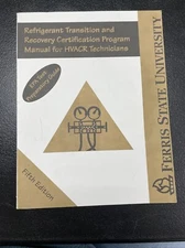 Refrigerant transition and recovery certification program manual for HVACR tech 