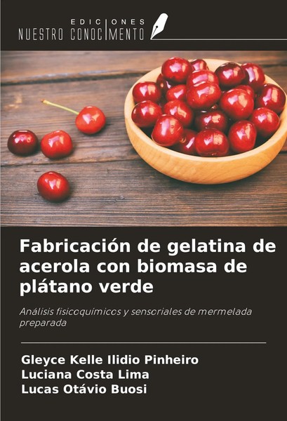 Gleyce Kelle Ilidio Pinheiro (U. A.) | FabricacióN De Gelatina De Acerola Con...-image