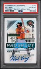 2024 PANINI PROSPECT EDITION PROSPECT TICKET SIGNATURE #143 NICK KURTZ PSA 10