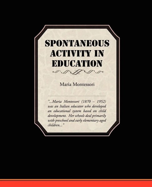 Maria Montessori | Spontaneous Activity In Education | Taschenbuch | Englisch-image