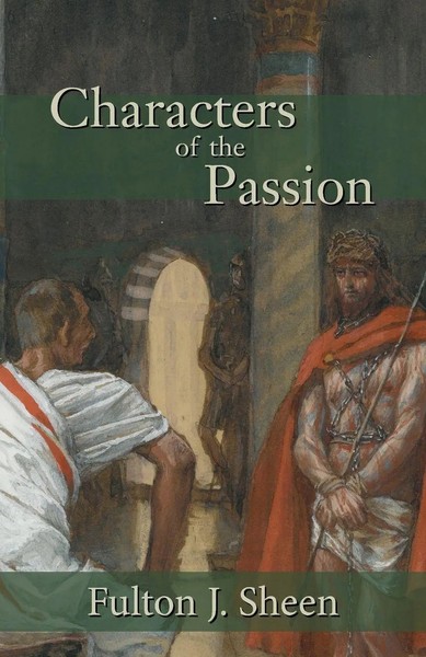 Characters Of The Passion Fulton J. Sheen Taschenbuch Kartoniert / Broschiert-image