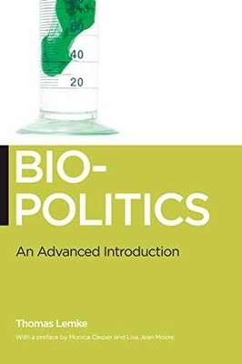 Biopolitics: An Advanced Introduction - Paperback, by Lemke Thomas - Acceptable