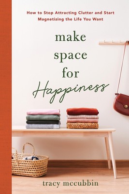 Make Space for Happiness | Tracy Mccubbin | Englisch | Taschenbuch | 2022