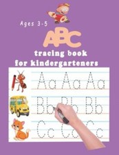 ABC tracing book for kindergartners: The Alphabet : Preschool ... paperback