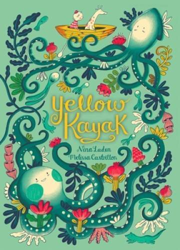 Yellow Kayak - Hardcover By Laden, Nina - GOOD