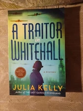 A Traitor In Whitehall By Julia Kelly ARC Uncorrected Proof Mystery 2023...