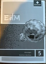 Elemente der Mathematik Lösungsheft- EDM- Lösungen zum Arbeitsheft. NRW Stufe 5