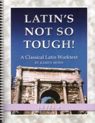 Latin's Not So Tough! Level 6, - Spiral-bound, by Karen Mohs - Very Good