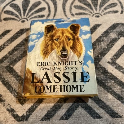 LASSIE COME HOME-Eric Knight's Great Dog Story Hardcover Dust Jacket HC w/DJ