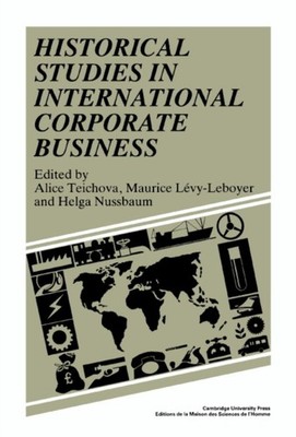 Teichova - Historicl Studies Int Corp Bus - hardback or cased book - G555z