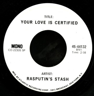 Rasputin's Stash - Your Love Is Certified, 7'', (Vinyl)