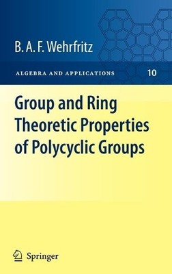 Group and Ring Theoretic Properties of Polycyclic Groups - 9781848829404
