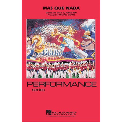 Hal Leonard Mas Que Nada Marching Band Level 3-4 Arranged by Michael Brown