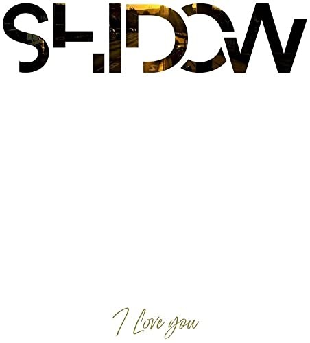 Shidow I Love You (Vinyl LP)