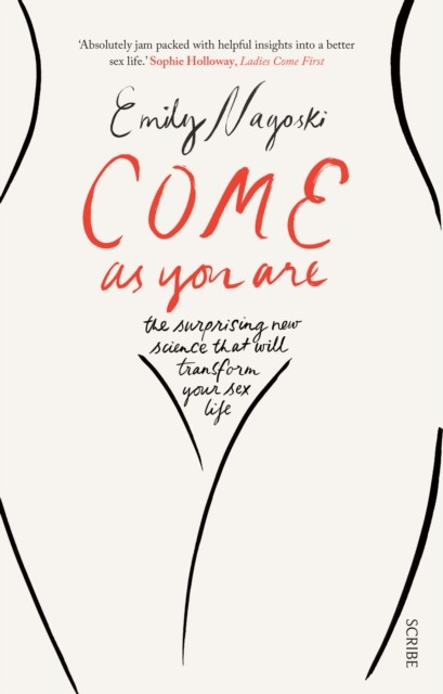 Come as You Are by Dr Emily Nagoski (Paperback Book)
