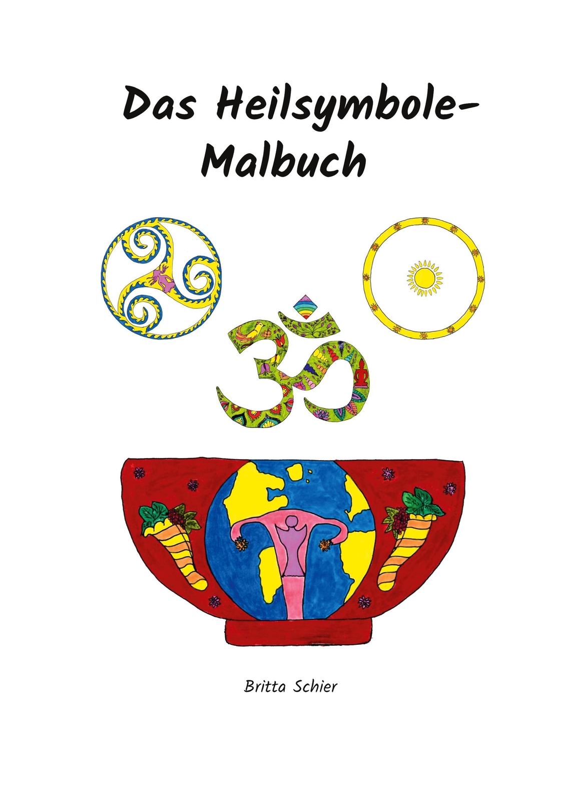 Thumbnail - Das Heilsymbole Malbuch Britta Schier Taschenbuch Paperback 54 S.