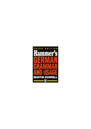 Hammer's German Grammar and Usage (Routledge Reference Grammars