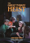 The Great Turkey Heist by Albert Whitman & Company (Hardback, 2011)