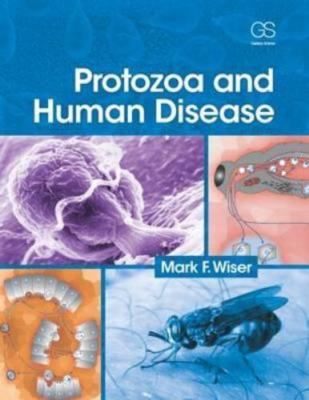 Protozoa and Human Disease, Paperback by Wiser, Mark F., Brand New, Free ship...