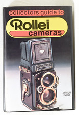 Collectors Guide to Rollei Cameras Arthur Evans
