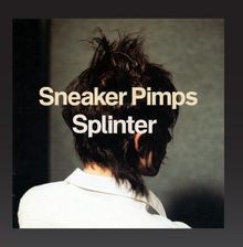 Splinter von Sneaker Pimps | CD | Zustand sehr gut