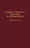 Joseph Francis Zimmerman | Curbing Unethical Behavior In Government | Buch