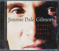Image of Jimmie Dale Gilmore - Braver Newer World [New CD]
