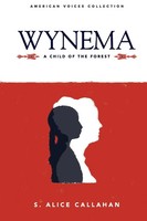 Wynema A Child Of The Forest S. Alice Callahan Taschenbuch Englisch 2020