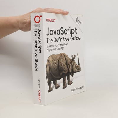 Javascript: The Definitive Guide  |  David Flanagan