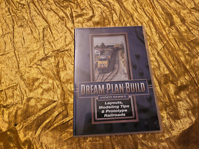 DREAM PLAN BUILD VIDEO SERIES DVD LAYOUTS, MODELING TIPS & PROTOTYPE RAILRAODS