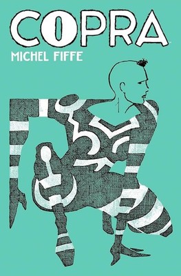 Copra Master Collection Book Two Hardcover by Michel Fiffe