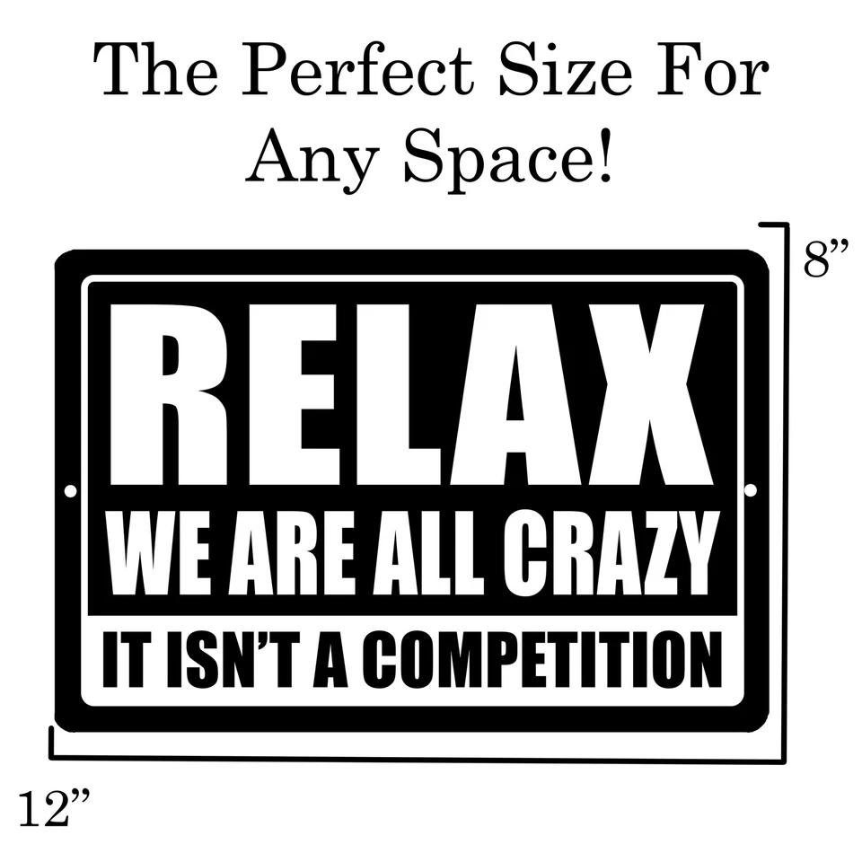 Letrero de hojalata Relax We Are All Crazy Joke divertido de metal de hojalata, 12x8 pulgadas, arte de pared hogar... Foto 3 de 4