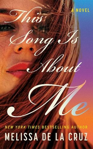 This Song Is About Me by Melissa Cruz - 9781662533693