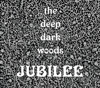 Deep Dark Woods - Jubilee - Cd - G3Z