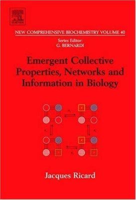 Emergent Collective Properties, Networks And Information Biology, Hardcover b...