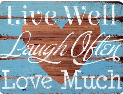 Live Well Laugh Often Love Much 9'' x 12'' Metal Sign