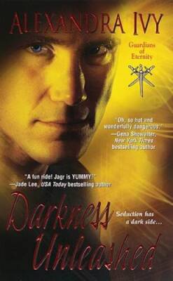 Darkness Unleashed (Guardians of Eternity, Book 5) By Ivy, Alexandra - VERY GOOD