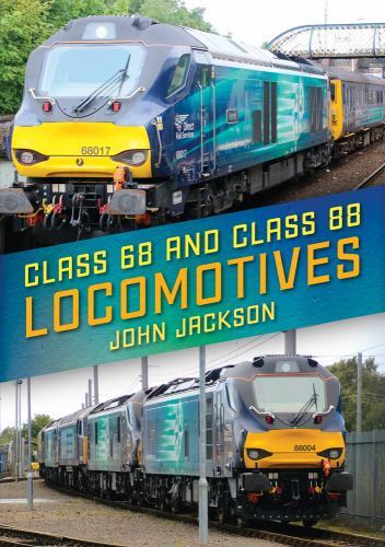 Class 68 and 88 Locomotives by John Jackson (2023, Trade Paperback)