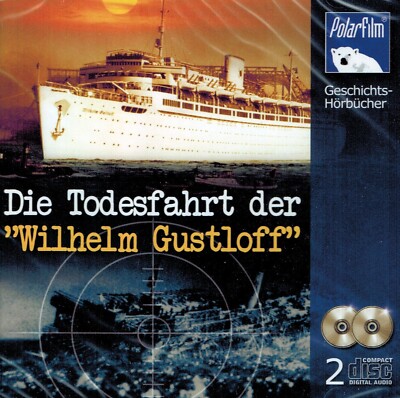 HÖRBUCH-CD NEU/OVP - Die Todesfahrt der Wilhelm Gustloff - Karl Hoffkes