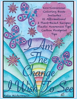 Katie Hildermann | I Am The Change I Wish To See | Taschenbuch | Englisch (2021)
