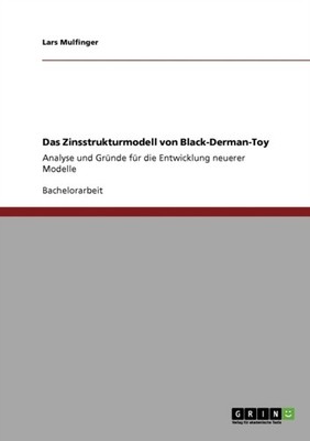 Mulfinger - Das Zinsstrukturmodell von Black-Derman-Toy Analyse und Gr - X555z