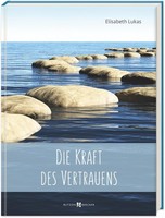 Die Kraft Des Vertrauens ~ Elisabeth Lukas ~ 9783766635563