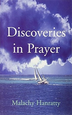 Discoveries in Prayer by Hanratty, Malachy 1856075680 FREE Shipping