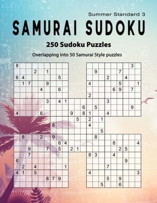 SAMURAI SUDOKU: SUMMER 250 PUZZLE BOOK, OVERLAPPING INTO By Birth Booky **NEW**