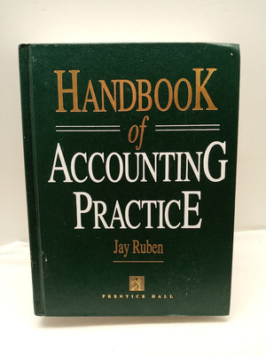 Handbook of Accounting Practice - Jay Ruben (HC, 1992) Prentice Hall